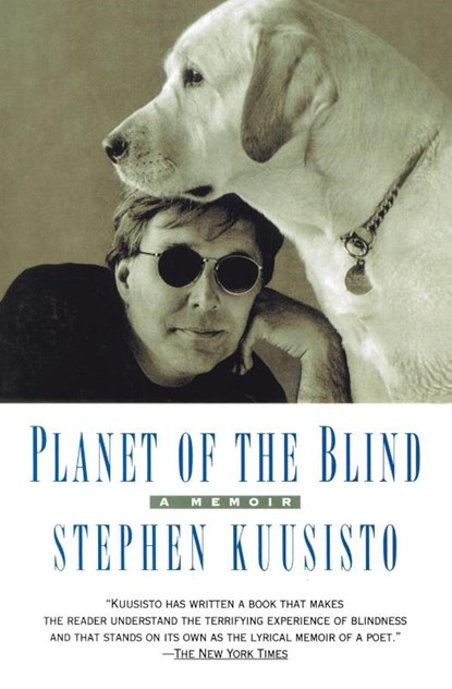 Planet of the Blind, Stephen Kuusisto - Paperback - 9780385333276