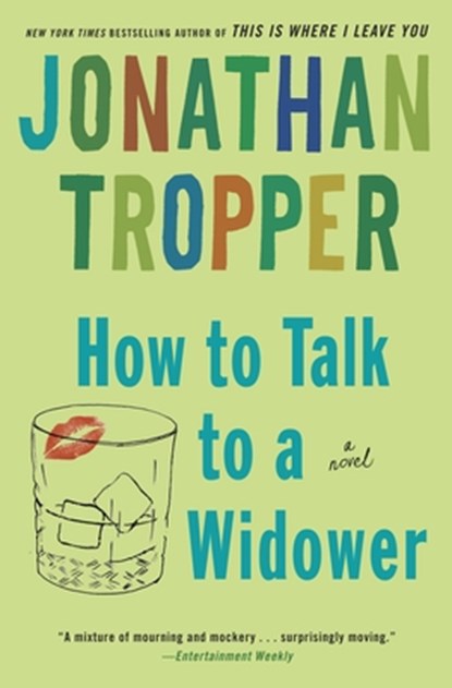How to Talk to a Widower, Jonathan Tropper - Paperback - 9780385338912