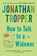How to Talk to a Widower, Jonathan Tropper - Paperback - 9780385338912