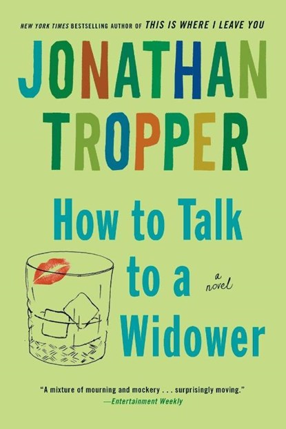 How to Talk to a Widower, Jonathan Tropper - Paperback - 9780385338912