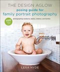 The Design Aglow Posing Guide for Family Portrait Photography | Lena Hyde | 
