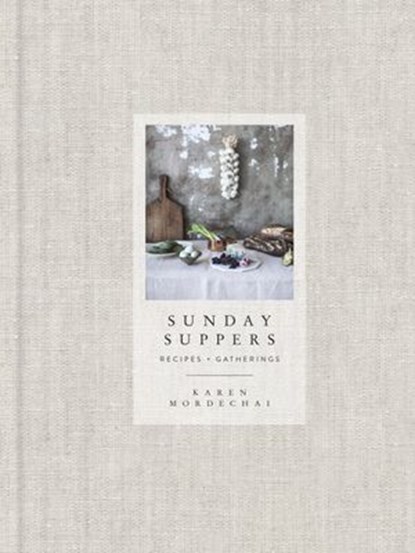Sunday Suppers, Karen Mordechai - Ebook - 9780385345279