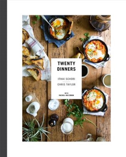 Twenty Dinners, Ithai Schori ; Chris Taylor ; Rachel Holtzman - Ebook - 9780385345293
