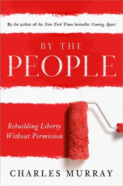 By the People, Charles Murray - Ebook - 9780385346528