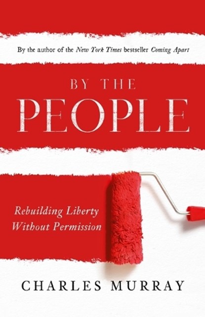 By the People, MURRAY,  Charles - Paperback - 9780385346535
