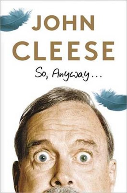 So, Anyway..., CLEESE,  John - Gebonden - 9780385348249