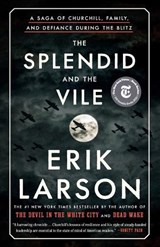 Splendid and the Vile - Erik Larson - 9780385348737