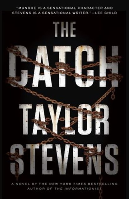 The Catch, Taylor Stevens - Ebook - 9780385348942