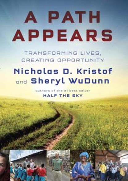 A Path Appears, KRISTOF,  Nicholas D. ; Wudunn, Sheryl - Gebonden - 9780385349918
