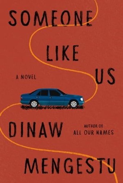 Someone Like Us, Dinaw Mengestu - Ebook - 9780385350020