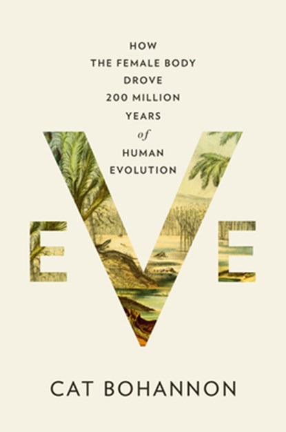 Bohannon, C: Eve, Cat Bohannon - Gebonden - 9780385350549