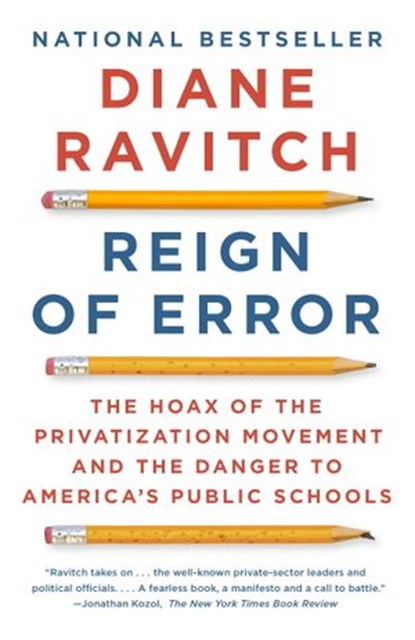 Reign of Error, Diane Ravitch - Ebook - 9780385350891