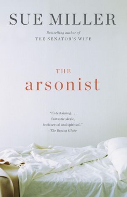 The Arsonist, Sue Miller - Ebook - 9780385351706