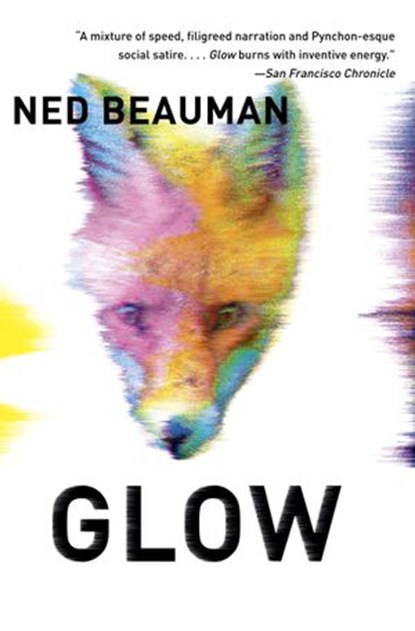 Glow, Ned Beauman - Ebook - 9780385352611
