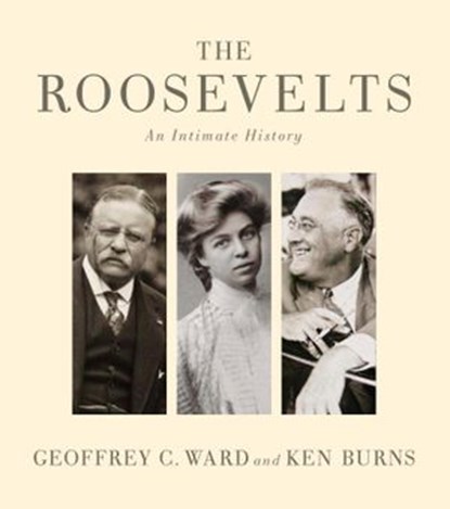 The Roosevelts, Geoffrey C. Ward ; Ken Burns - Ebook - 9780385353069