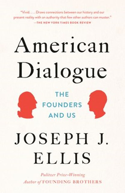 American Dialogue, Joseph J. Ellis - Ebook - 9780385353434