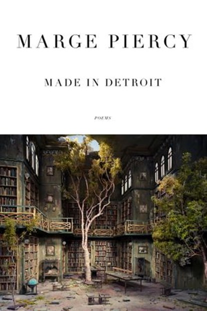 Made in Detroit, Marge Piercy - Ebook - 9780385353892