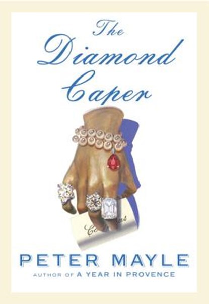 The Diamond Caper, MAYLE,  Peter - Gebonden - 9780385353908