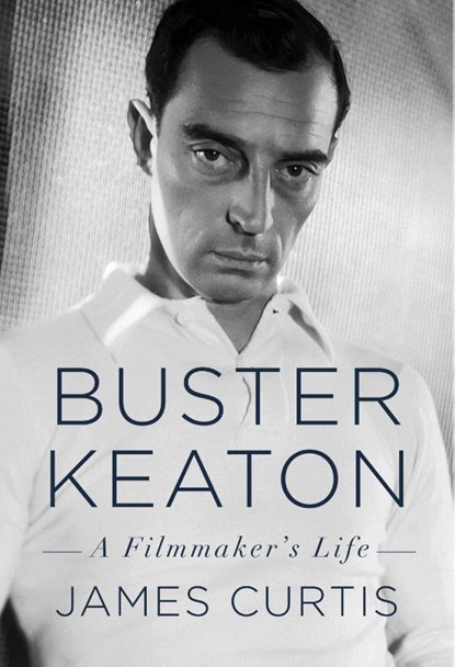 Buster Keaton, James Curtis - Gebonden - 9780385354219