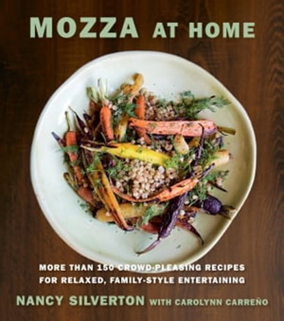 Mozza at Home, Nancy Silverton ; Carolynn Carreño - Ebook - 9780385354332