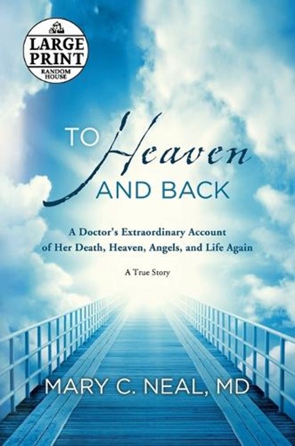 To Heaven and Back, Mary C. Neal - Paperback - 9780385363037