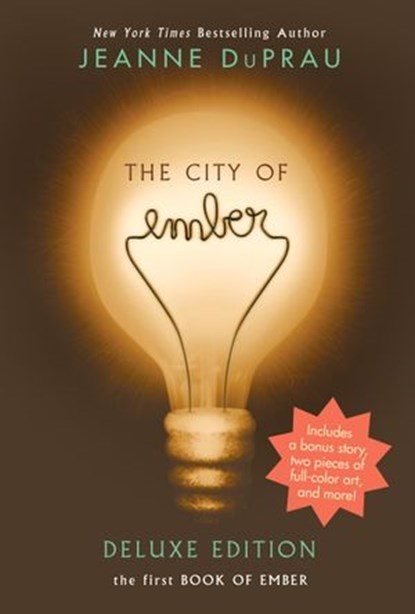 The City of Ember Deluxe Edition, Jeanne DuPrau - Ebook - 9780385371360