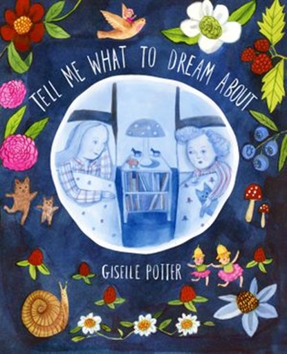 Tell Me What to Dream About, Giselle Potter - Ebook - 9780385374255