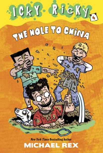 Icky Ricky #4: The Hole to China, Michael Rex - Ebook - 9780385375580