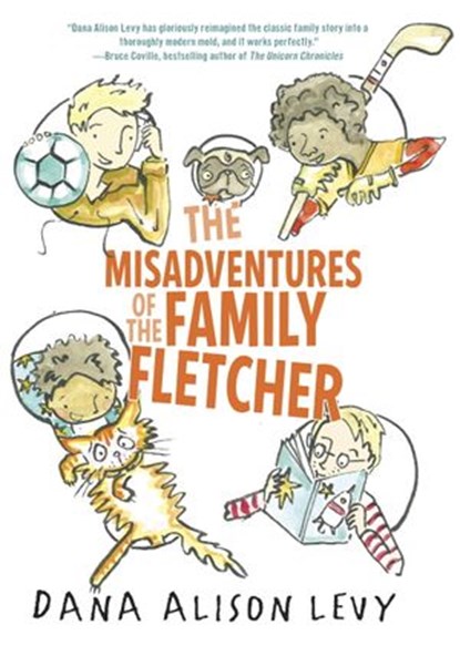 The Misadventures of the Family Fletcher, Dana Alison Levy - Ebook - 9780385376532