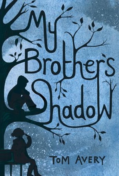 My Brother's Shadow, Tom Avery - Ebook - 9780385384896
