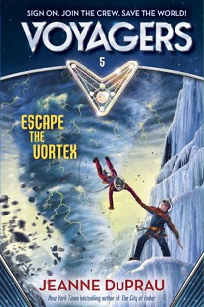 Voyagers: Escape the Vortex (Book 5), Jeanne DuPrau - Ebook - 9780385386715