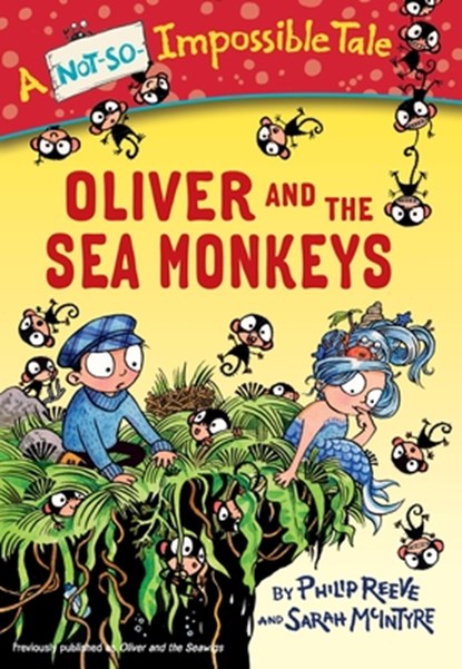 Oliver and the Sea Monkeys, Philip Reeve - Paperback Pocket - 9780385387897