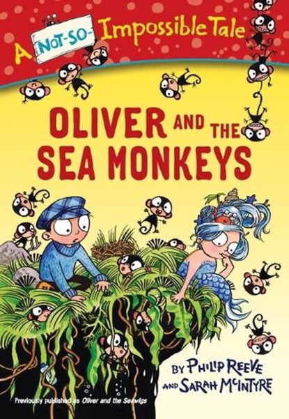 Oliver and the Sea Monkeys, Philip Reeve - Paperback Pocket - 9780385387897