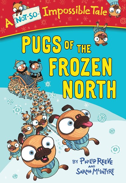 Pugs of the Frozen North, Philip Reeve - Paperback - 9780385387972