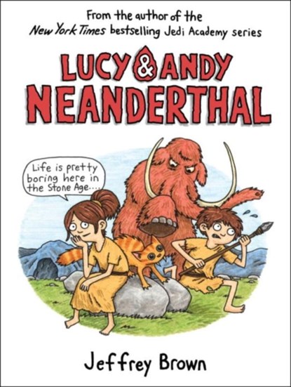 Lucy & Andy Neanderthal, Jeffrey Brown - Gebonden - 9780385388351