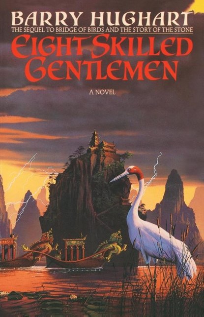Eight Skilled Gentlemen, Barry Hughart - Paperback - 9780385417105