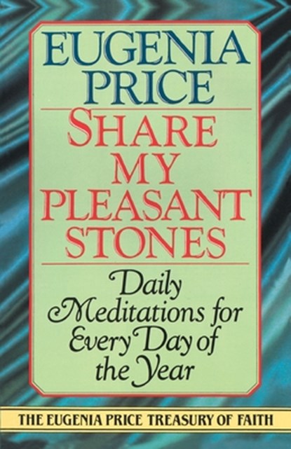 Share My Pleasant Stones, Eugenia Price - Paperback - 9780385417129