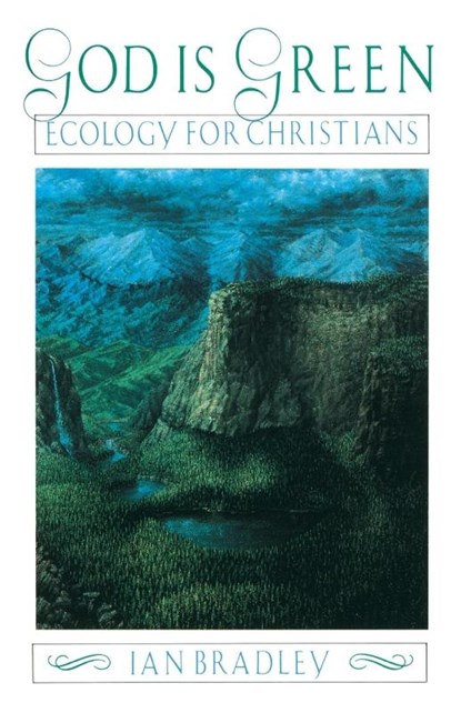 God Is Green, Ian Bradley - Paperback - 9780385422796