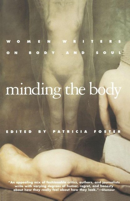 Minding the Body, Patricia Foster - Paperback - 9780385471671