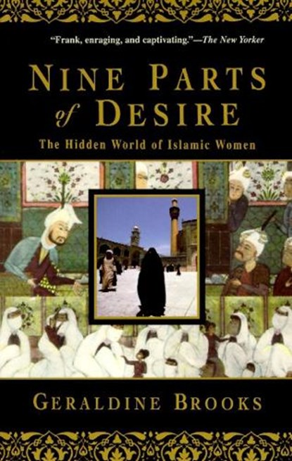 Nine Parts of Desire, Geraldine Brooks - Paperback - 9780385475778