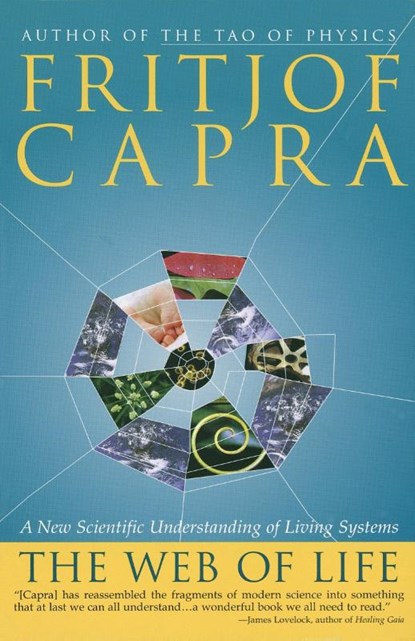 Capra, F: Web of Life, Fritjof Capra - Paperback - 9780385476768
