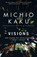 Visions, Michio Kaku - Paperback - 9780385484992