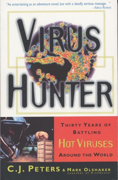 Virus Hunter, C J Peters ; Mark Olshaker - Paperback - 9780385485586