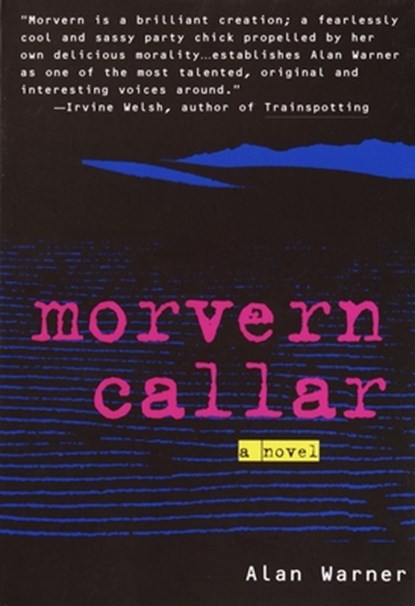 Morvern Callar, WARNER,  Alan - Paperback - 9780385487412