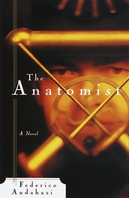 The Anatomist, Federico Andahazi - Paperback - 9780385491334
