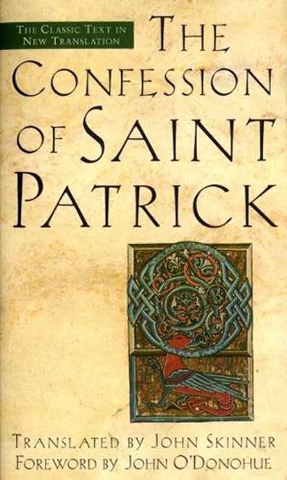 The Confession of Saint Patrick, John Skinner - Paperback - 9780385491631