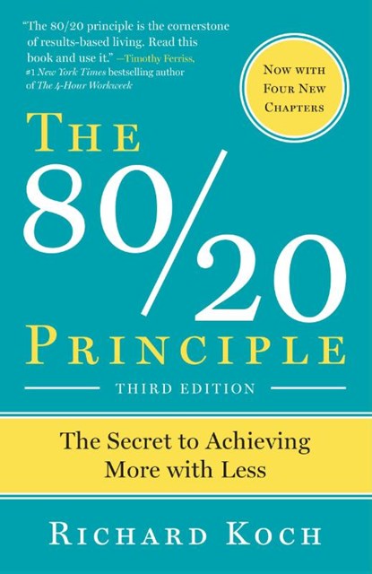 The 80/20 Principle, Expanded and Updated, Richard Koch - Paperback - 9780385491747