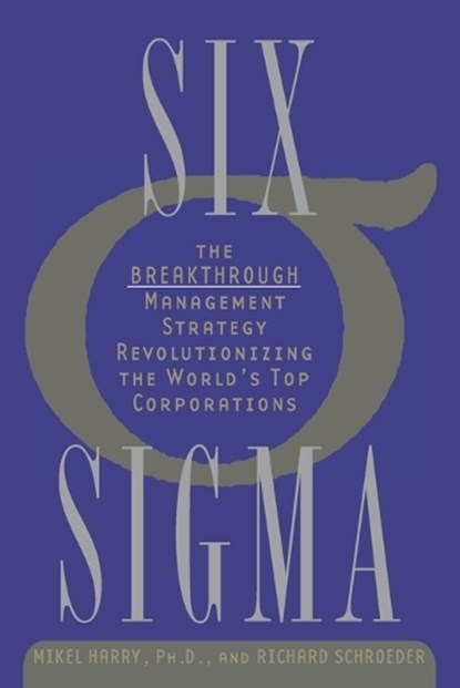 Six Sigma, HARRY,  Mikel J. ; Schroeder, Richard - Paperback - 9780385494380