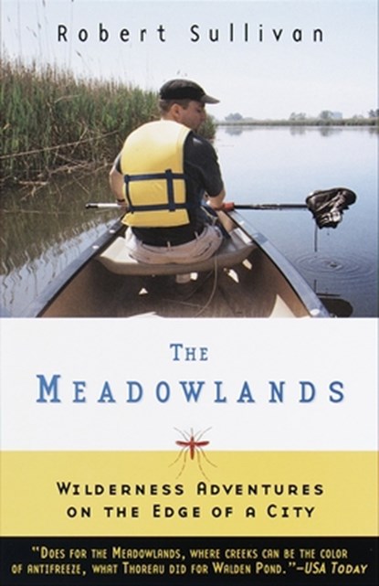 The Meadowlands, Robert Sullivan - Paperback - 9780385495080