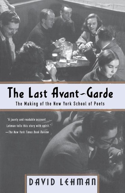 The Last Avant-Garde, David Lehman - Paperback - 9780385495332